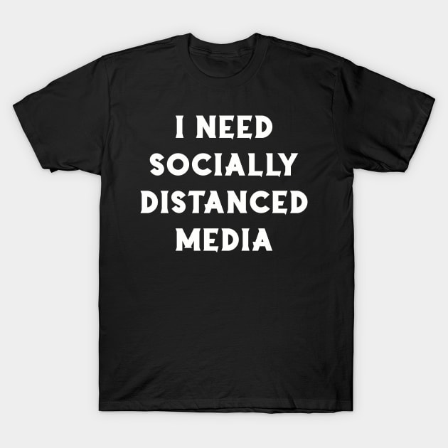 Socially Distanced T-Shirt by @johnnehill